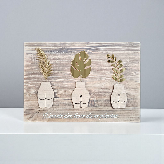 Unikt vægskilt – Blomstr dér